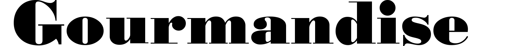 Gourmandise