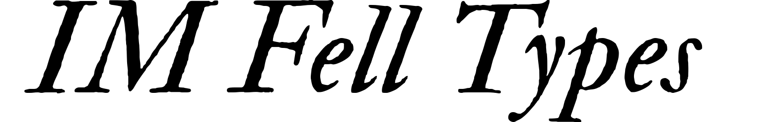 IM Fell Types