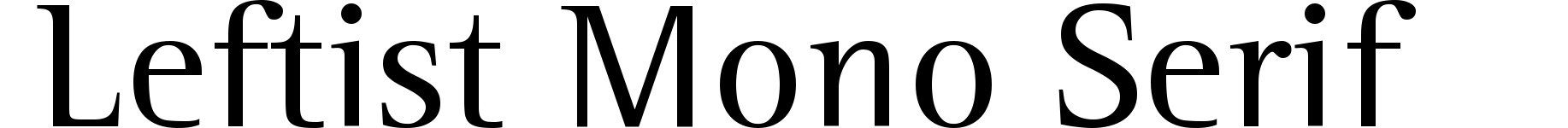 Leftist Mono Serif