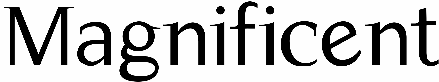 Magnificent