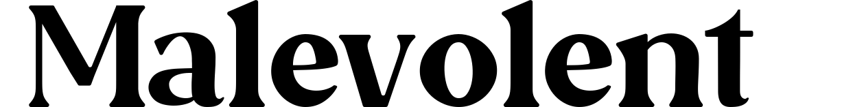 Malevolent