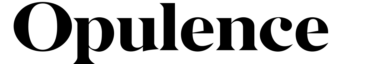 Opulence