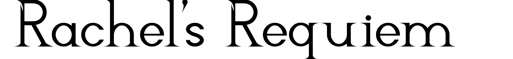 Rachel's Requiem