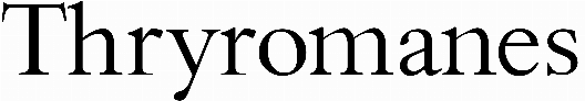 Thryromanes