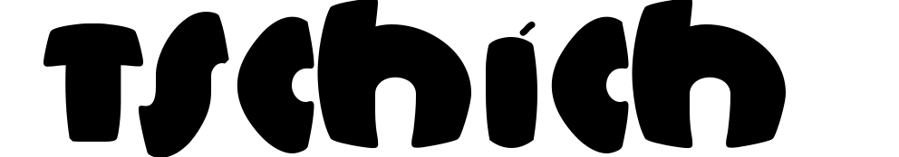 Tschich