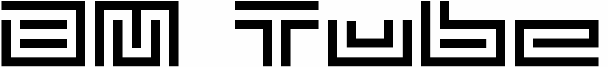 BM Tube
