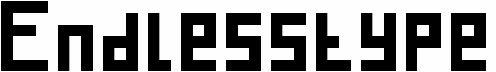 Endlesstype