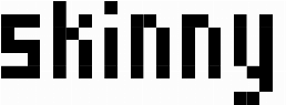 Skinny