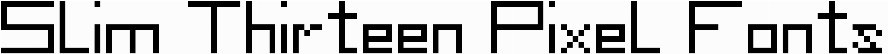 Slim Thirteen Pixel Fonts