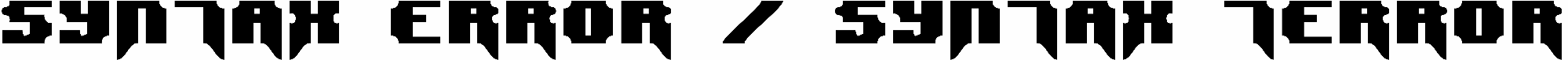 Syntax Error Syntax Terror