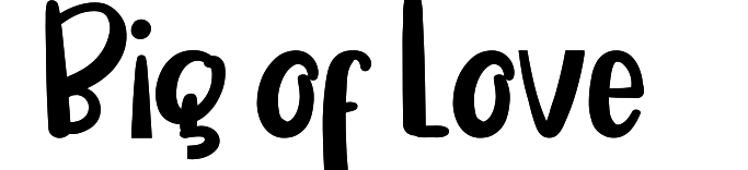 Big of Love
