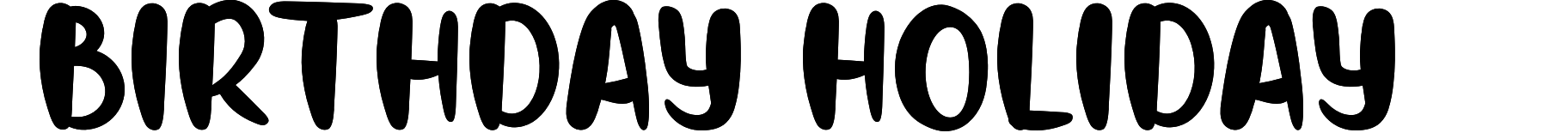 Birthday Holiday