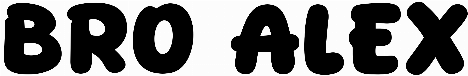 Bro Alex