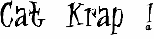 Cat Krap !