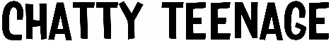 Chatty Teenage