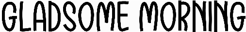 Gladsome Morning