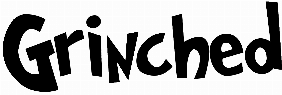 Grinched