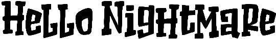 Hello Nightmare