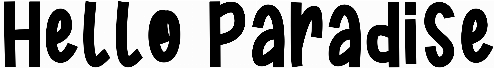 Hello Paradise