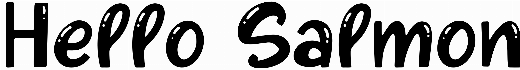 Hello Salmon