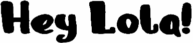 Hey Lola!