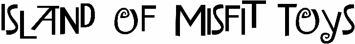 Island of Misfit Toys