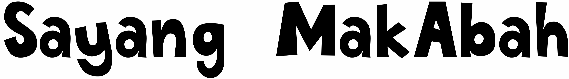 Sayang MakAbah