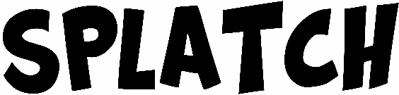 Splatch