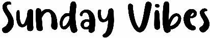 Sunday Vibes
