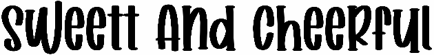 Sweett And Cheerful