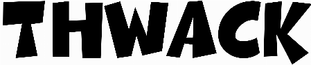 Thwack