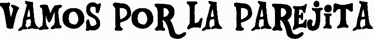 Vamos por la parejita