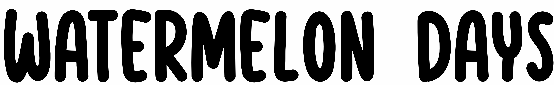 Watermelon Days