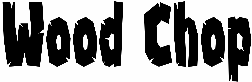 Wood Chop