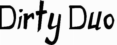 Dirty Duo