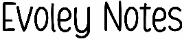 Evoley Notes