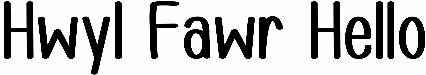 Hwyl Fawr Hello