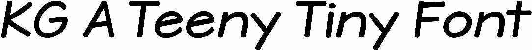 KG A Teeny Tiny Font