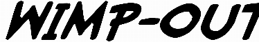 Wimp-Out