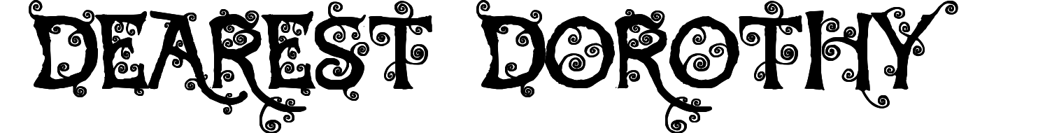 Dearest Dorothy