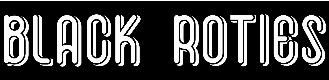 Black Roties