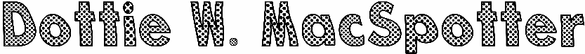 Dottie W. MacSpotter