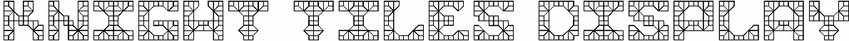 Knight Tiles Display
