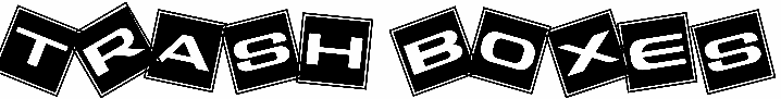 Trash Boxes