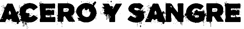 Acero Y Sangre