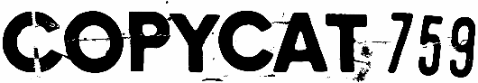 Copycat 759