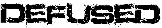 Defused