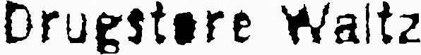 Drugstore Waltz