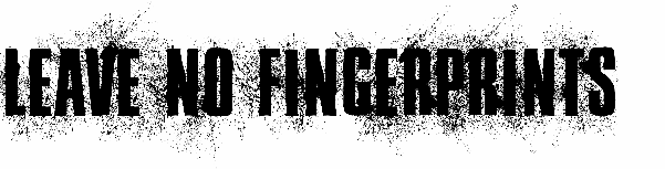 Leave No Fingerprints