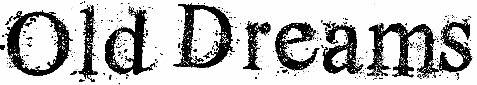 Old Dreams